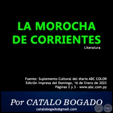 LA MOROCHA DE CORRIENTES - Por CATALO BOGADO - Domingo, 16 de Enero de 2022